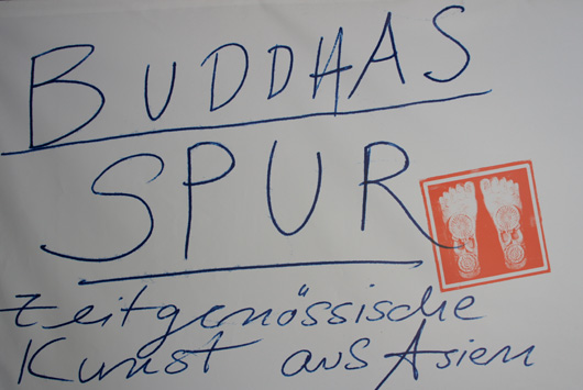 Buddhas Spur - Ausstellung Kunstmuseum Bochum Buddhas Spur - Ausstellung Kunstmuseum Bochum